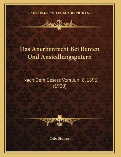Das Anerbenrecht Bei Renten Und Ansiedlungsgutern