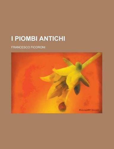 I Piombi Antichi