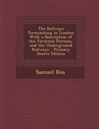 The Railways Terminating in London