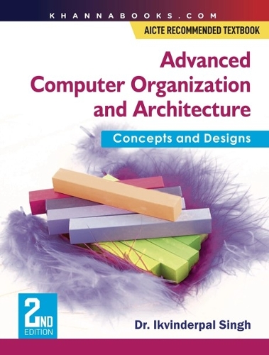 Advanced Computer Organization & Architecture, Second Edition| Aicte Recommended Textbook
