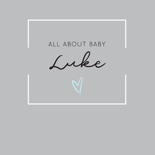 All About Baby Luke