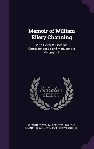 Memoir of William Ellery Channing
