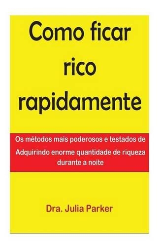 Como ficar rico rapidamente