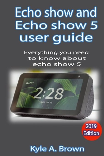 Echo show and Echo show 5 user guide