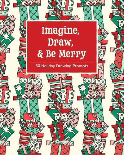 Imagine, Draw, & Be Merry