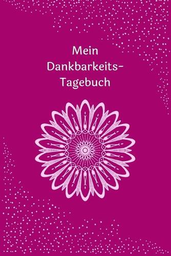 Mein Dankbarkeits-Tagebuch