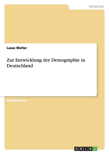 Zur Entwicklung der Demographie in Deutschland
