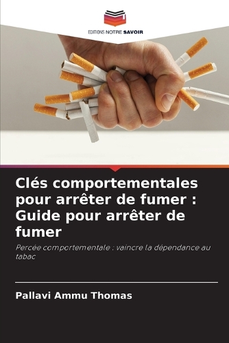 Clés comportementales pour arrêter de fumer