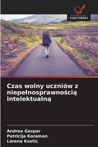 Czas wolny uczniów z niepelnosprawnością intelektualną