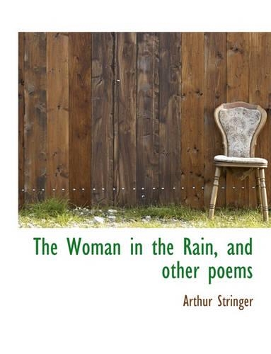 The Woman in the Rain, and Other Poems