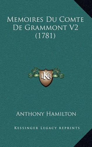 Memoires Du Comte De Grammont V2 (1781)