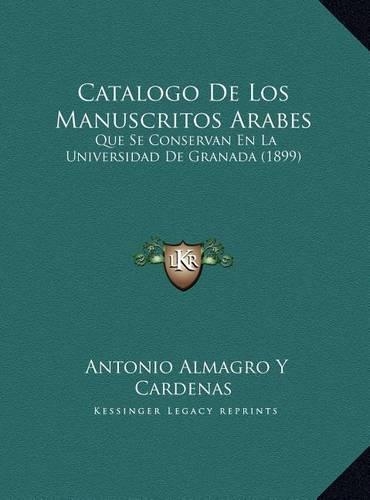Catalogo De Los Manuscritos Arabes