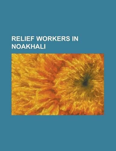 Relief Workers in Noakhali