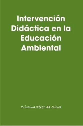 Intervencion Didactica En La Educacion Ambiental