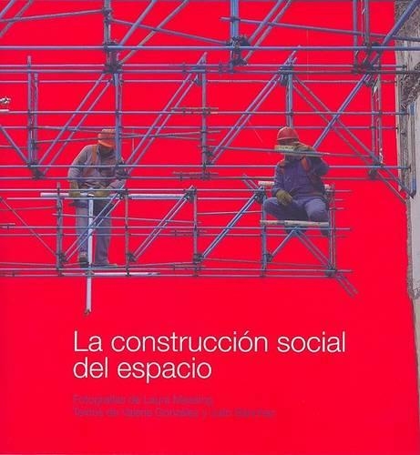 La Construccion Social del Espacio