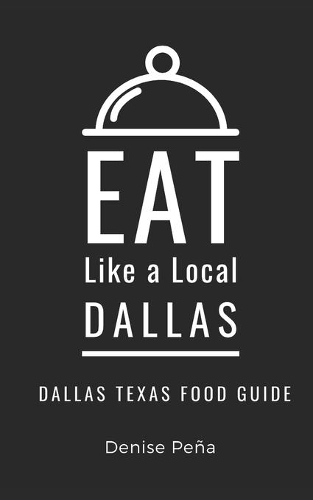 Eat Like a Local-Dallas
