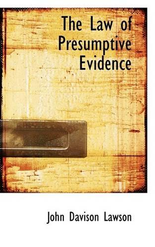 The Law of Presumptive Evidence