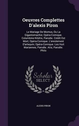 Oeuvres Complettes D'Alexis Piron