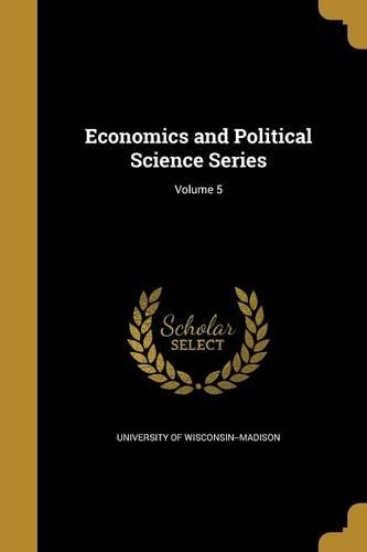 Economics and Political Science Series; Volume 5