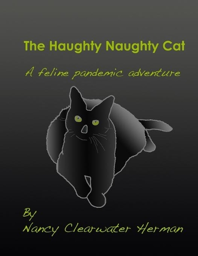 The Haughty Naughty Cat