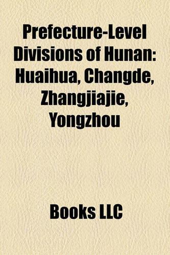 Prefecture-Level Divisions of Hunan
