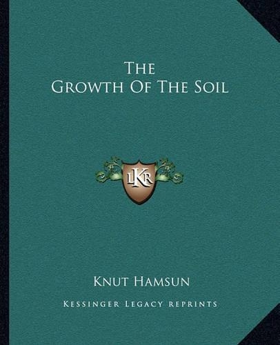 The Growth Of The Soil: (English)