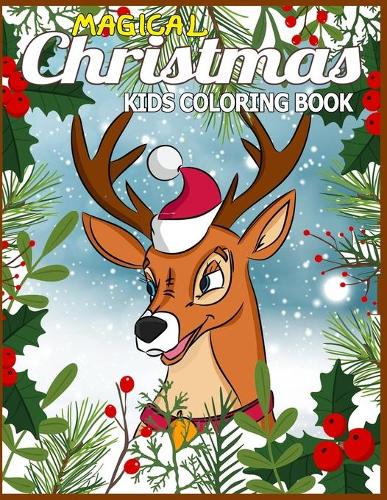 Magical Christmas Kids Coloring Book