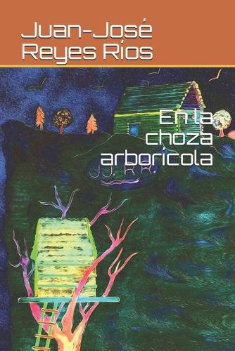 En la choza arborícola