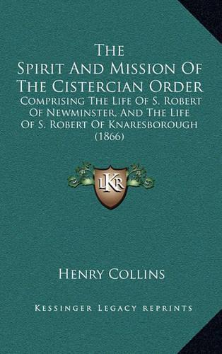 The Spirit and Mission of the Cistercian Order