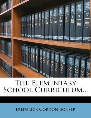 The Elementary School Curriculum...