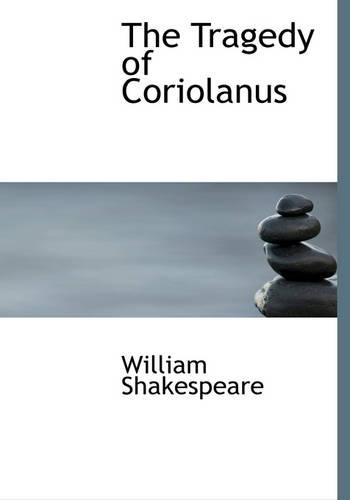 The Tragedy of Coriolanus