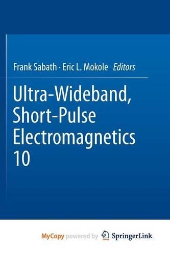 Ultra-Wideband, Short-Pulse Electromagnetics 10