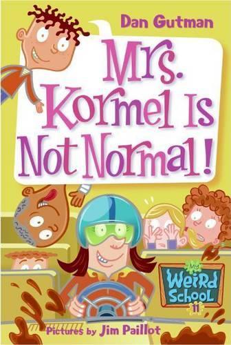 Mrs. Kormel Is Not Normal!