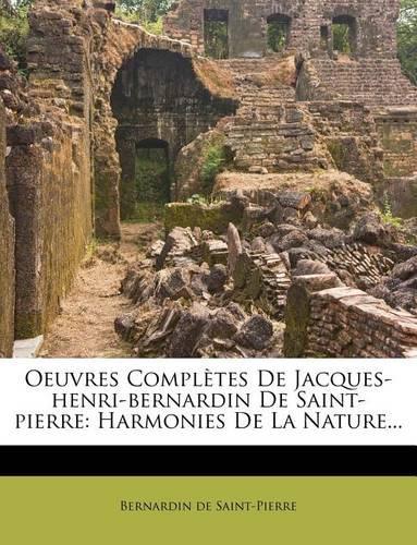 Oeuvres Completes de Jacques-Henri-Bernardin de Saint-Pierre