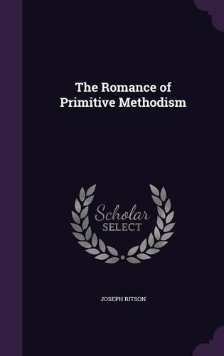The Romance of Primitive Methodism