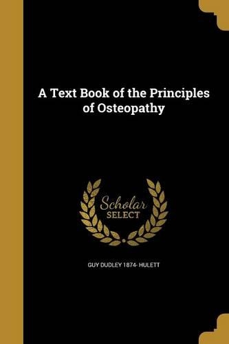 A Text Book of the Principles of Osteopathy