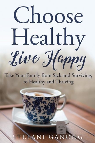 Choose Healthy, Live Happy