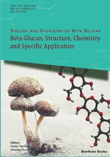 Beta-Glucan, Structure, Chemistry and Specific Application: Volume 2(2 Biology and Chemistry of Beta Glucan)