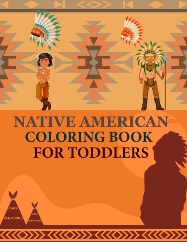 Native American Coloring Book For Toddlers