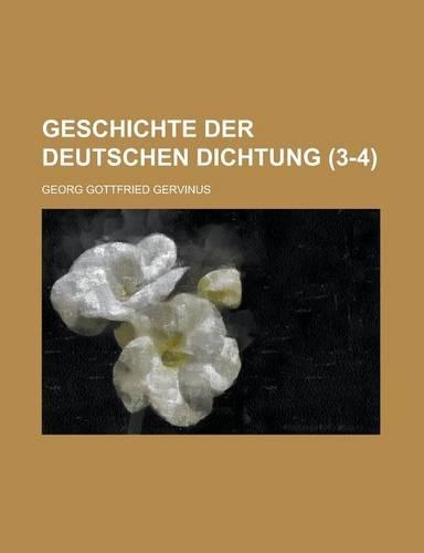 Geschichte Der Deutschen Dichtung (3-4 )