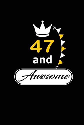 47 and Awesome