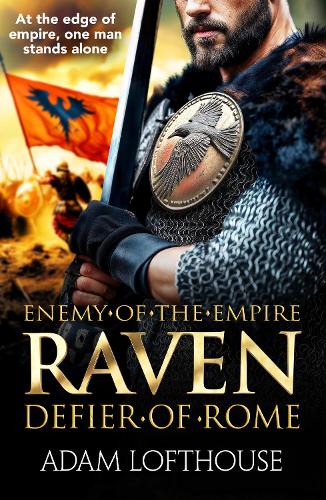 Raven: Defier of Rome