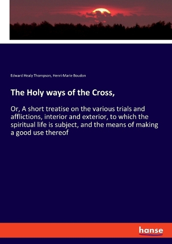 The Holy ways of the Cross,