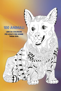 Libri da colorare per adulti per donne - Taglia XXXL - 100 Animali