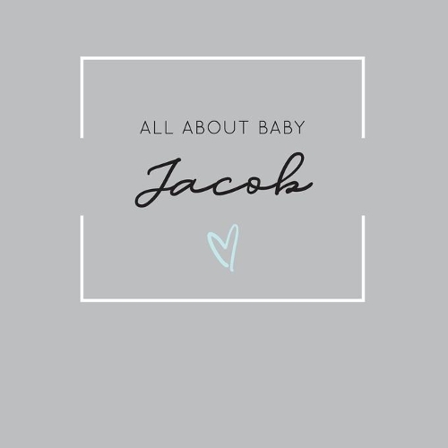 All About Baby Jacob