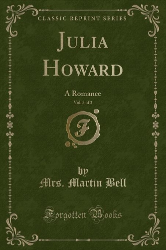 Julia Howard, Vol. 3 of 3