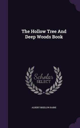 The Hollow Tree And Deep Woods Book