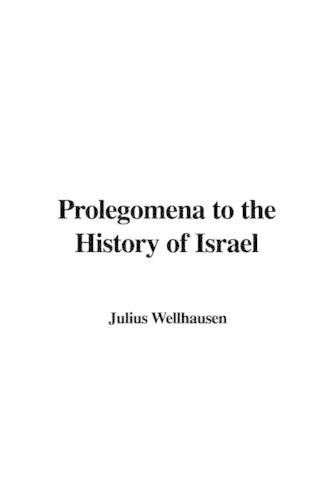 Prolegomena to the History of Israel