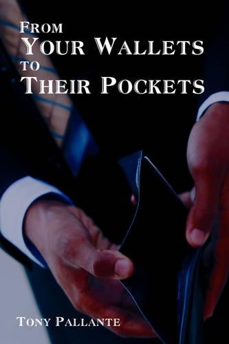 From Your Wallets to Their Pockets