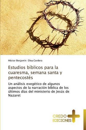 Estudios bíblicos para la cuaresma, semana santa y pentecostés